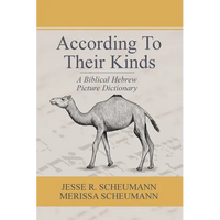 According to their Kinds: A Biblical Hebrew Picture Dictionary - Paperback