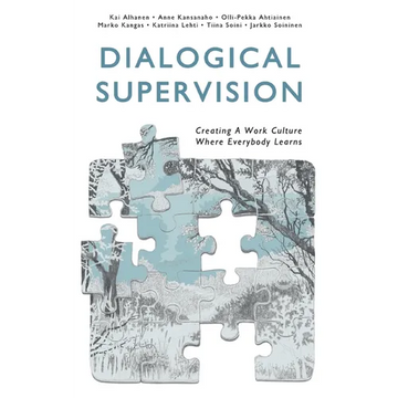 Dialogical Supervision: Creating A Work Culture Where Everybody Learns - Paperback