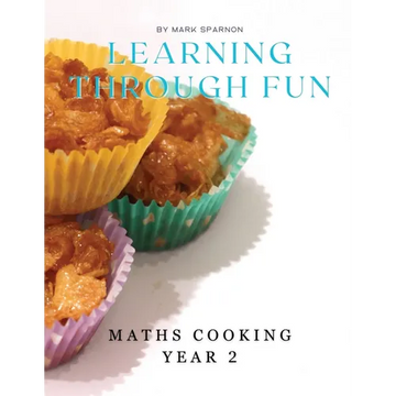 Learning Through Fun: Maths Cooking year 2 - Paperback