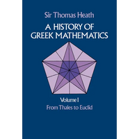 A History of Greek Mathematics, Volume I: From Thales to Euclid Volume 1 - Paperback