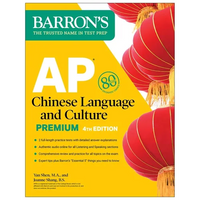 AP Chinese Language and Culture Premium, Fourth Edition: Prep Book with 2 Practice Tests + Comprehensive Review + Online Audio - Paperback
