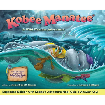Kobee Manatee A Wild Weather Adventure (Second Edition) - Hardcover