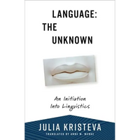 Language: The Unknown: An Initiation Into Linguistics - Paperback