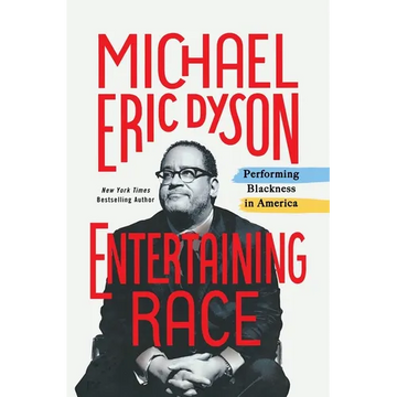 Entertaining Race: Performing Blackness in America - Paperback