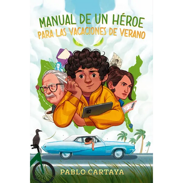 Manual de Un Héroe Para Las Vacaciones de Verano / A Hero's Guide to Summer Vacation - Paperback