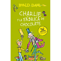 Charlie Y La Fábrica de Chocolate / Charlie and the Chocolate Factory = Charlie and the Chocolate Factory - Paperback