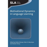 Motivational Dynamics in Language Learning - Paperback