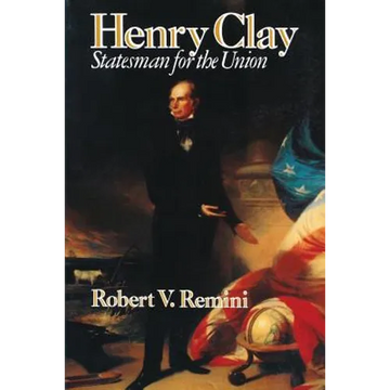 Henry Clay: Statesman for the Union - Paperback