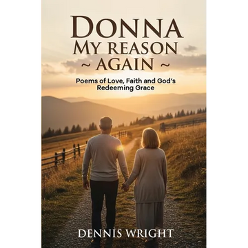 Donna My Reason Again: Poems of Love, Faith and God's Redeeming Grace - Paperback