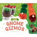 Gnome Gizmos