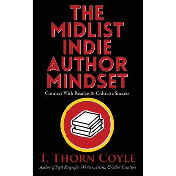 The Midlist Indie Author Mindset - Paperback