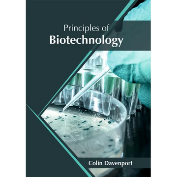 Principles of Biotechnology - Hardcover