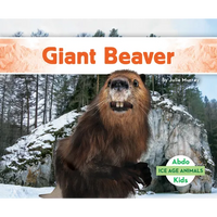 Giant Beaver - Library Binding