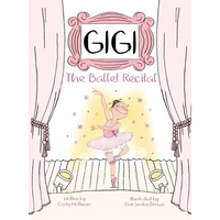 Gigi: The Ballet Recital - Hardcover