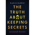 The Truth about Keeping Secrets