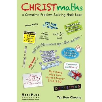 CHRISTmaths: A Creative Problem Solving Math Book - Paperback