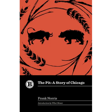 The Pit: A Story of Chicago - Paperback