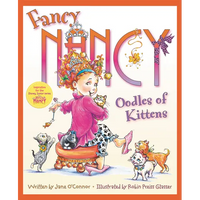 Fancy Nancy: Oodles of Kittens - Hardcover