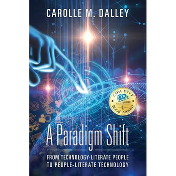A Paradigm Shift: From Technology-Literate People to People-Literate Technology - Paperback