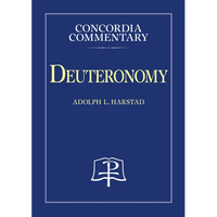Deuteronomy - Concordia Commentary - Hardcover