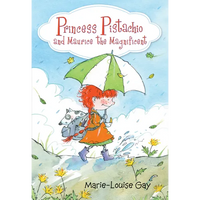 Princess Pistachio and Maurice the Magnificent - Hardcover