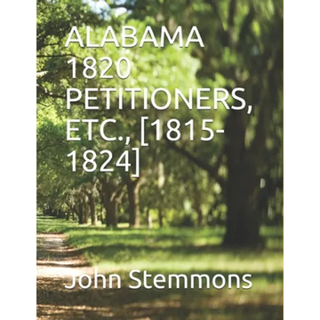 Alabama 1820 Petitioners, Etc., [1815-1824] - Paperback