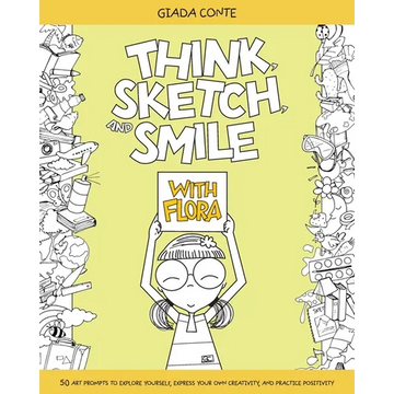 Think, Sketch, and Smile with Flora - Paperback