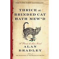Thrice the Brinded Cat Hath Mew'd: A Flavia de Luce Novel - Paperback
