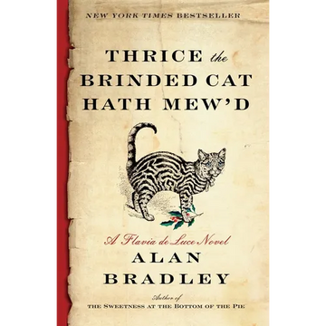 Thrice the Brinded Cat Hath Mew'd: A Flavia de Luce Novel - Paperback