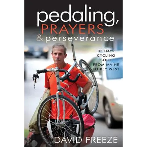 Pedaling, Prayers and Perseverence
