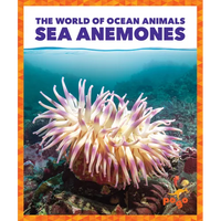 Sea Anemones - Library Binding