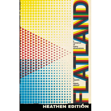 Flatland: A Romance of Many Dimensions (Heathen Edition) - Paperback