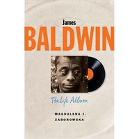 James Baldwin: The Life Album - Paperback
