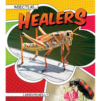 Insects as Healers - Library Binding