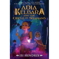 Adia Kelbara and the Circle of Shamans - Paperback