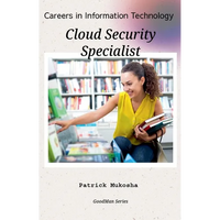 "Careers in Information Technology: Cloud Security Specialist" - Paperback