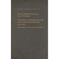 The History of Medieval Canon Law in the Classical Period, 1140-1234 - Hardcover