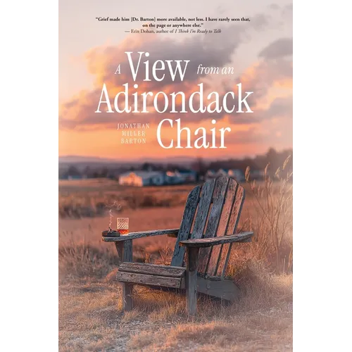 A View from an Adirondack Chair