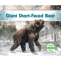 Giant Short-Faced Bear - Library Binding