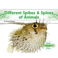 Different Spikes & Spines of Animals - Library Binding