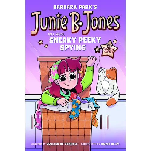 Junie B. Jones and Some Sneaky Peeky Spying: The Graphic Novel