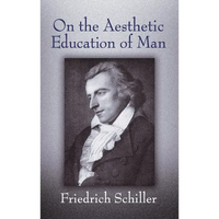 On the Aesthetic Education of Man - Paperback