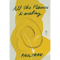 All the Flowers Kneeling - Paperback