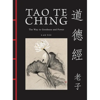 Tao Te Ching (DAO de Jing): The Way to Goodness and Power - Hardcover