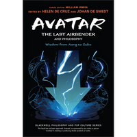 Avatar: The Last Airbender and Philosophy: Wisdom from Aang to Zuko - Paperback