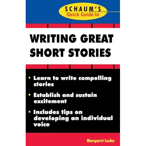 Schaum's Quick Guide to Writing Great Short Stories