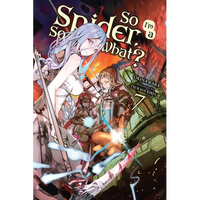 So I'm a Spider, So What?, Vol. 7 (Light Novel) - Paperback