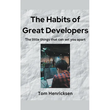 The Habits of Great Developers - Paperback