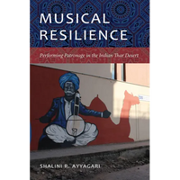 Musical Resilience: Performing Patronage in the Indian Thar Desert - Paperback