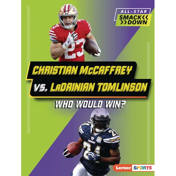 Christian McCaffrey vs. Ladainian Tomlinson: Who Would Win? - Paperback